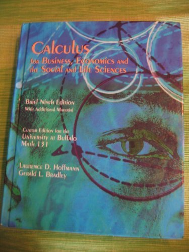 Book Calculus For Business, Economics And The Social And Life Sciences (custom Edition For The University At Buffalo Math 131) free