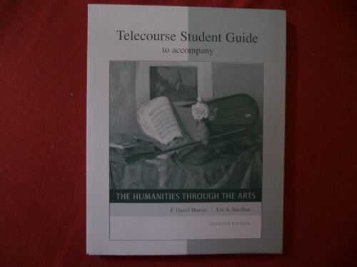 Book Telecourse Student Guide to Accompany the Humanities Through the Arts free
