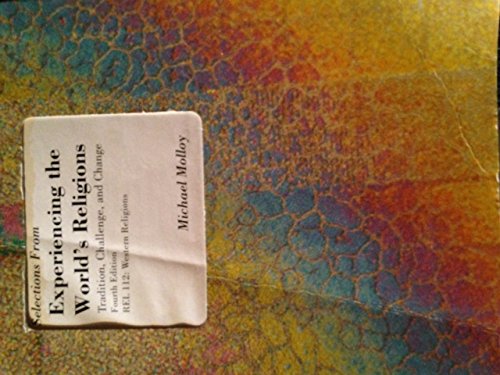 Book Selections From Experiencing The World's Religions (tradition, Challenge, And Change Rel112: Western Religions) free