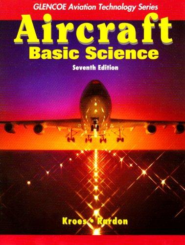 Book Aircraft: Basic Science with Student Study Guide (Aviation Technology Series) free