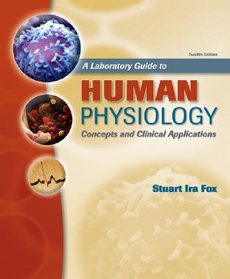 Book A Laboratory Guide to Human Physiology, Concepts and Clinical Applications free