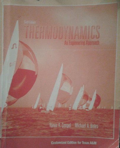 Book Thermodynamics: An Engineering Approach (Customized Edition for Texas A&M) free