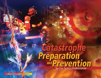 Book Catastrophe Preparation & Prevention For Fire Service Professionals W/ Student Dvd free