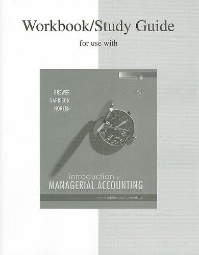 Book Study Guide/Workbook to accompany Intro to Managerial Accounting free