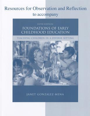 Book Resources for Observation and Reflection for use with Foundations of Early Childhood Education free