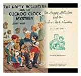 Book The Happy Hollisters and the Cuckoo Clock Mystery (The Happy Hollisters, No. 24) free
