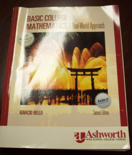 Book Basic College Mathematics: A Real-World Approach (Second Edition) Custom Edition for Ashwort... free