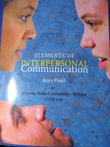 Book Elements of Interpersonal Communication (Arizona State University - Tempe COM 110) free