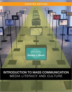 Book Introduction to Mass Communication:  Media Literacy and Culture, Updated Edition free