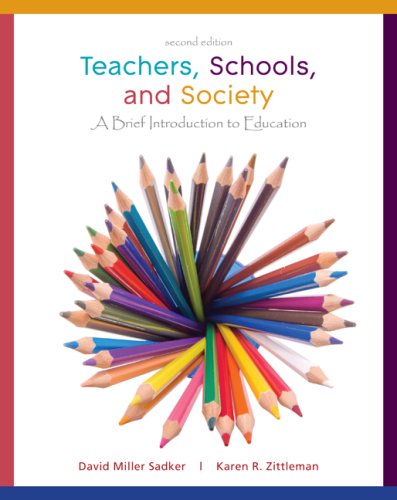 Book Teachers, Schools, and Society: A Brief Introduction to Education free