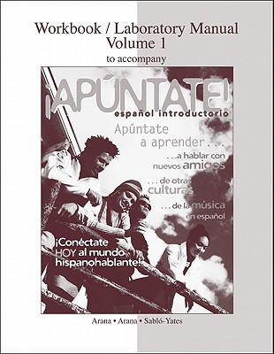 Book Workbook/Lab Manual Vol. 1 to accompany ¡Apúntate! free