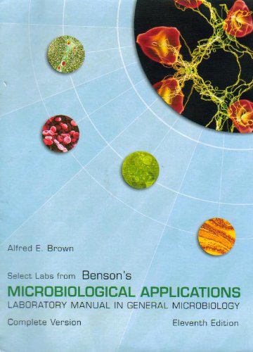 Book Select Labs From Benson's Microbiological Applications (laboratory Manual In General Microbiology, Complete Version) (11th Edition) free