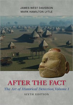 Book After the Fact: The Art of Historical Detection, Volume I free