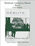 Book Workbook/Laboratory Manual Part 2 to accompany Debuts: An introduction to French free