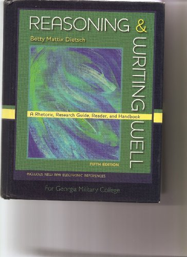 Book Reasoning & Writing Well: A Rhetoric, Research Guide, Reader, and Handbook - for Georgia Military College free