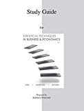 Book Study Guide to accompany Statistical Techniques in Business & Economics 15e free
