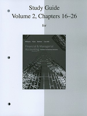 Book Study Guide, Volume 2, Chapters 16-26 to accompany Financial Accounting and Financial & Managerial Accounting free