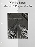 Book Working Papers, Volume 2, Chapters 16-26 to accompany Financial & Managerial Accounting free