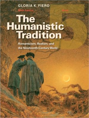 Book The Humanistic Tradition Book 5: Romanticism, Realism, and the Nineteenth-Century World free