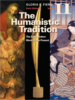 Book The Humanistic Tradition Volume 2: The Early Modern World to the Present free