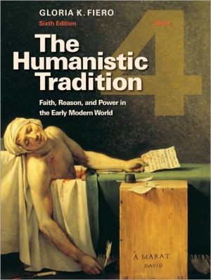 Book The Humanistic Tradition, Book 4: Faith, Reason, and Power in the Early Modern World free