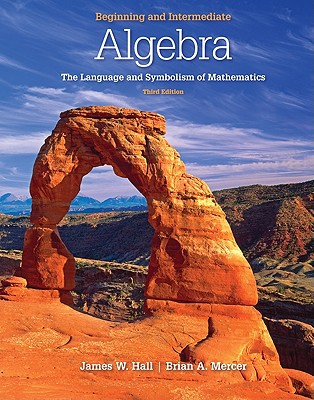 Book Beginning and Intermediate Algebra: The Language & Symbolism of Mathematics free