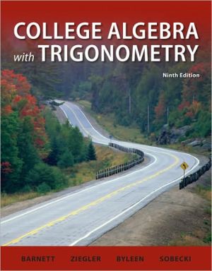 Book College Algebra with Trigonometry (Barnett, Ziegler & Byleen's Precalculus Series) free