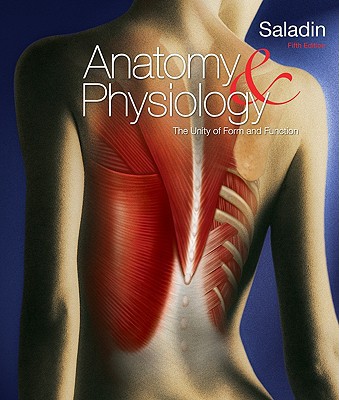 Book Loose Leaf Version of Anatomy and Physiology: The Unity of Form and Function free
