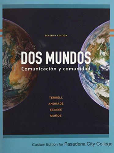 Book Dos Mundos Comunicacion Y Comunidad: Custom Edition For Pasadena City College (english And Spanish Edition) free