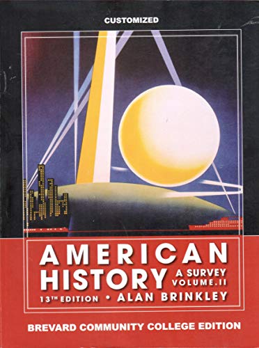 Book American History 13th Edition A Survey Volume II (Brevard Community College Edition) free