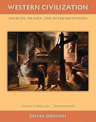 Book Western Civilization: Sources Images and Interpretations Volume 2 Since 1660 free