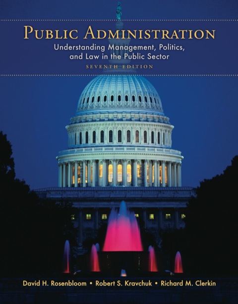 Book Public Administration: Understanding Management, Politics, and Law in the Public Sector free