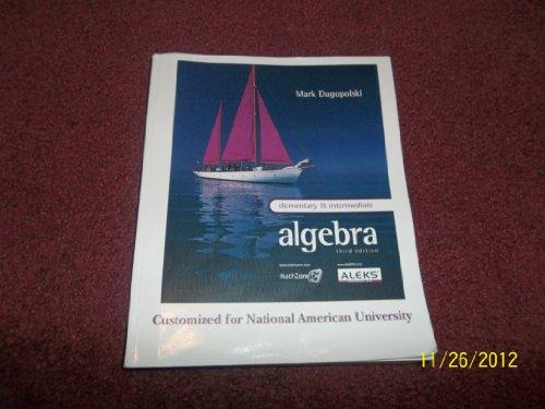 Book Elementary - Intermediate Algebra, Third Edition Customized for National American University free
