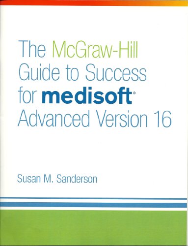 Book The McGraw-Hill Guide to Success for medisoft Advanced Version 16 free