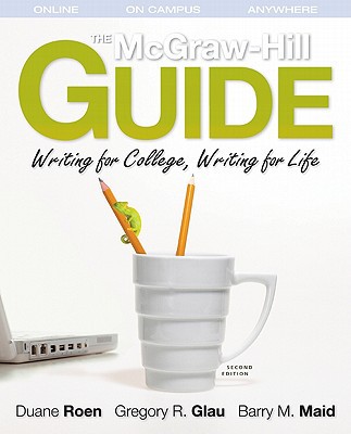 Book The McGraw-Hill Guide: Writing for College, Writing for Life free