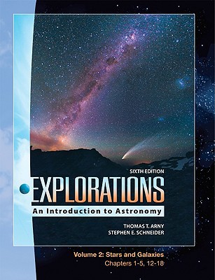 Book Explorations: An Introduction to Astronomy, Vol. 2: Stars & Galaxy, Chapters 1-5, 12-18 free