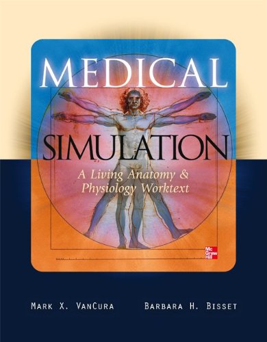 Book Medical Simulation: A Living Anatomy and Physiology Worktext, Binder and Poster free