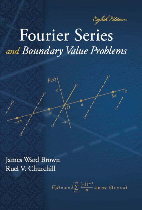 Book Fourier Series and Boundary Value Problems (Brown and Churchill Series) free
