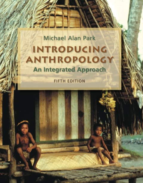 Book Introducing Anthropology: An Integrated Approach free