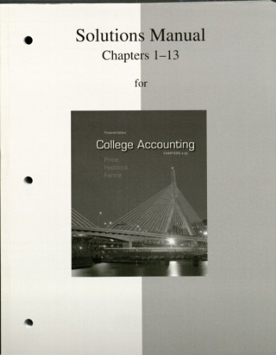 Book Solutions Manual Chapters 1-13 for College Accounting free