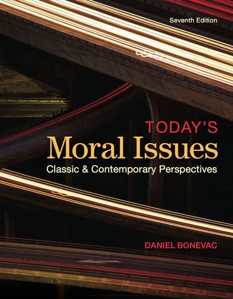 Book Today's Moral Issues: Classic and Contemporary Perspectives, 7th edition free