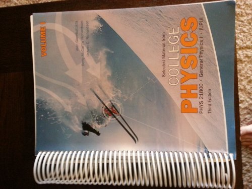Book Selected Material From College Physics, 3rd Edition, Volume I, PHYS 21800 General Physics I, Iupui free