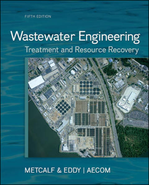 Book Wastewater Engineering: Treatment and Reuse free