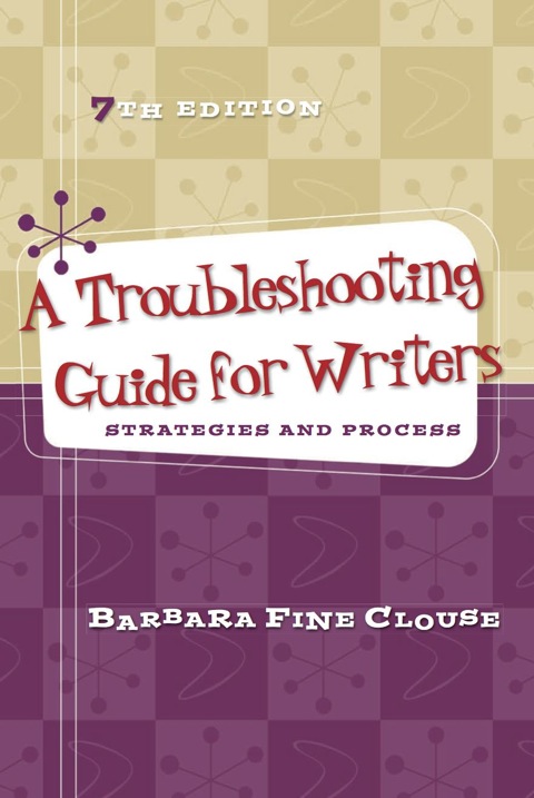 Book A Troubleshooting Guide for Writers: Strategies and Process, 7th edition free