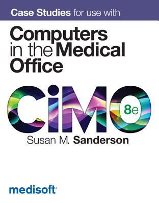 Book Case Studies for use with Computers in the Medical Office free