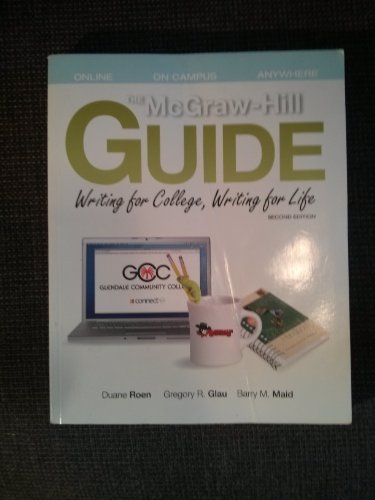 Book Mcgraw-hill Guide Writing for College, Writing for Life Glendale Community College free