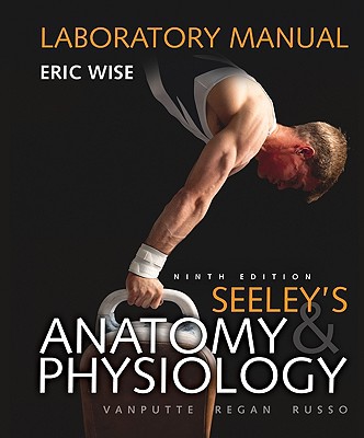 Book Loose Leaf Version of Laboratory Manual for Seeley's Anatomy & Physiology free