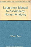 Book Loose Leaf Version Of Laboratory Manual To Accompany Saladin's Human Anatomy free