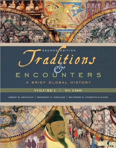 Book J. Bentley's, H. Ziegler's,H. S. Salter's Traditions & Encounters 2nd(second) edition (Traditions & Encounters: A Brief Global History, Volume I [Paperback])(2010) free