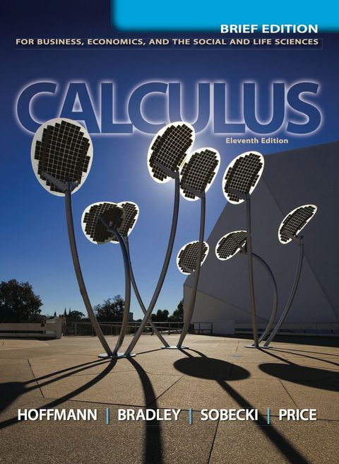 Book Calculus for Business, Economics, and the Social and Life Sciences, Brief Version, 11th edition free